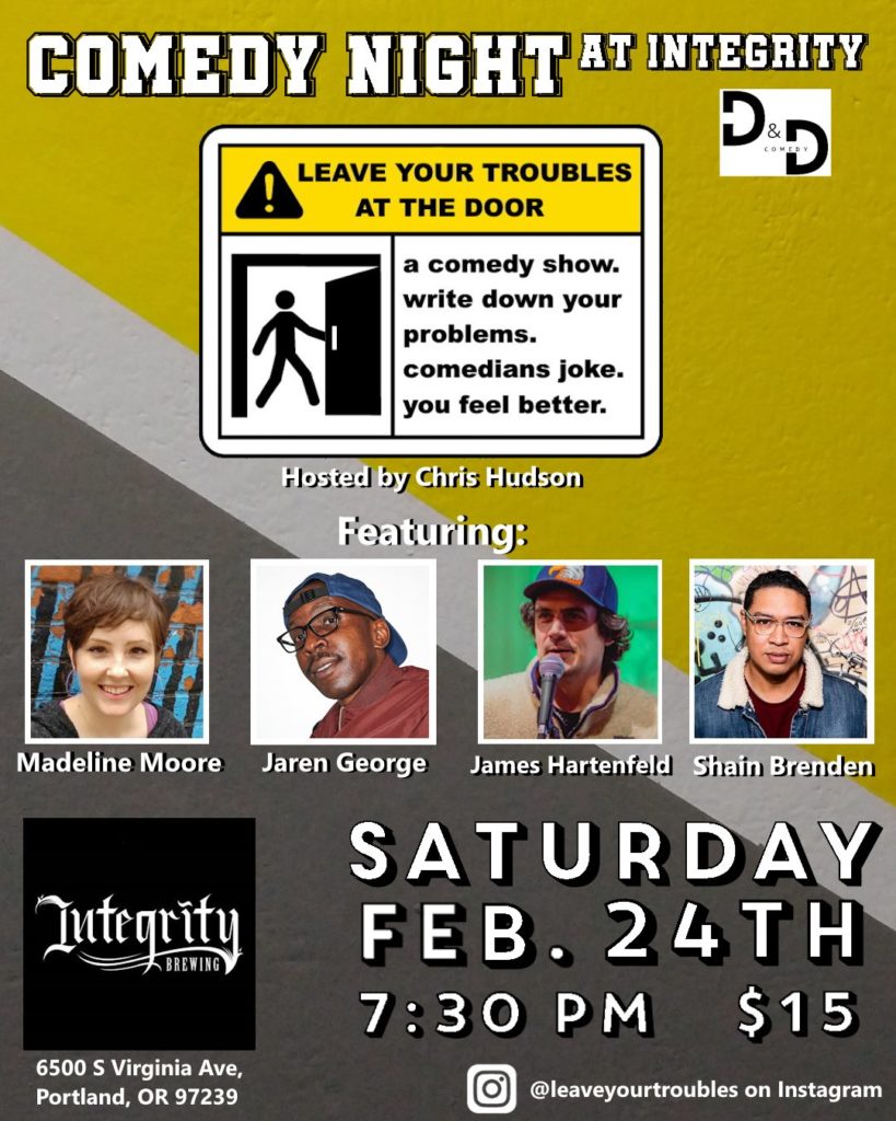 stand-up comedy portland oregon leave your troubles at the door shain brenden chris hudson fun pdx