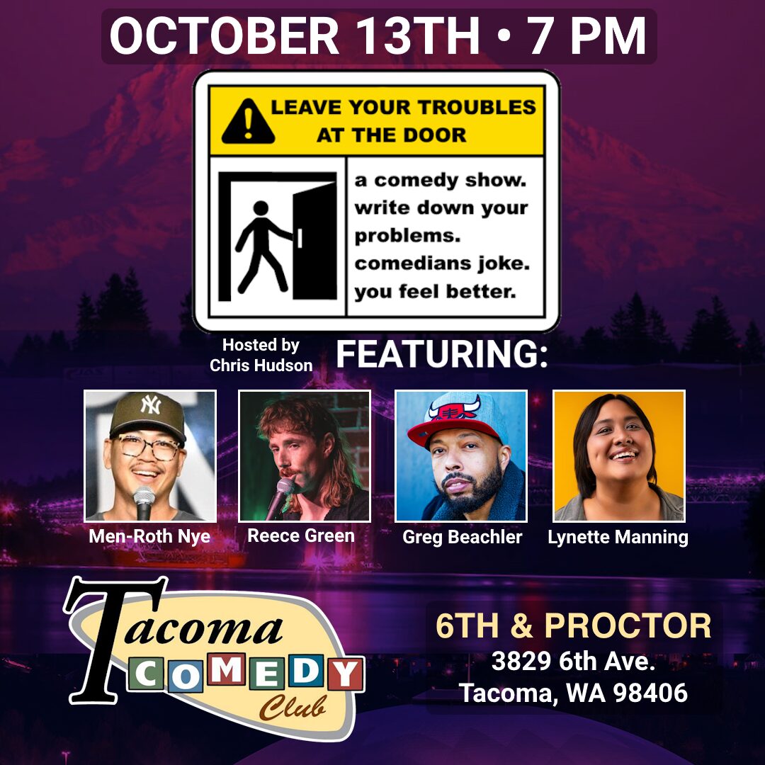 tacoma washington events comedy fun stand-up comedy nightlife chris hudson leave your troubles
