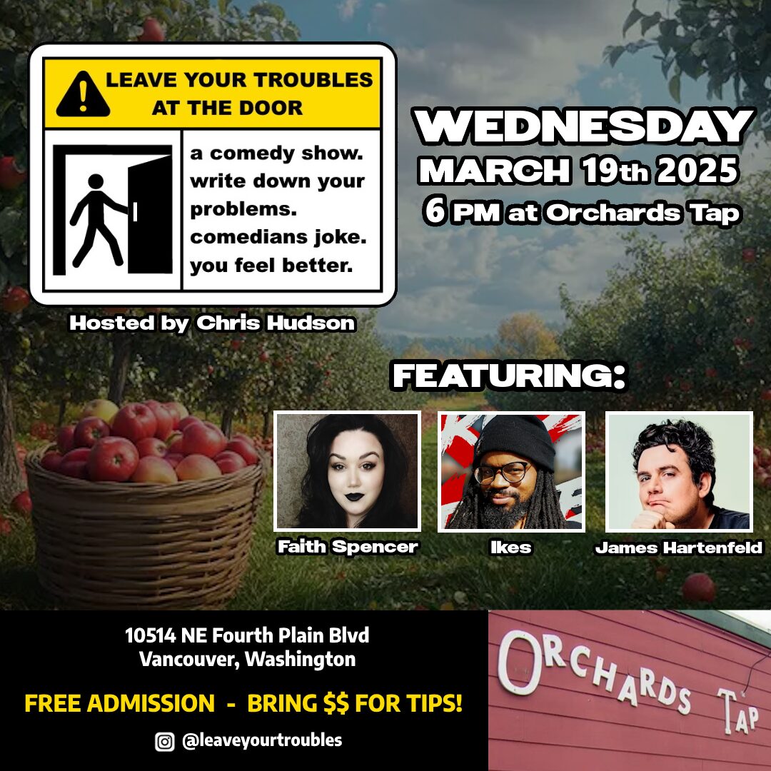 TONIGHT in Vancouver, Washington: bring ALL your problems!