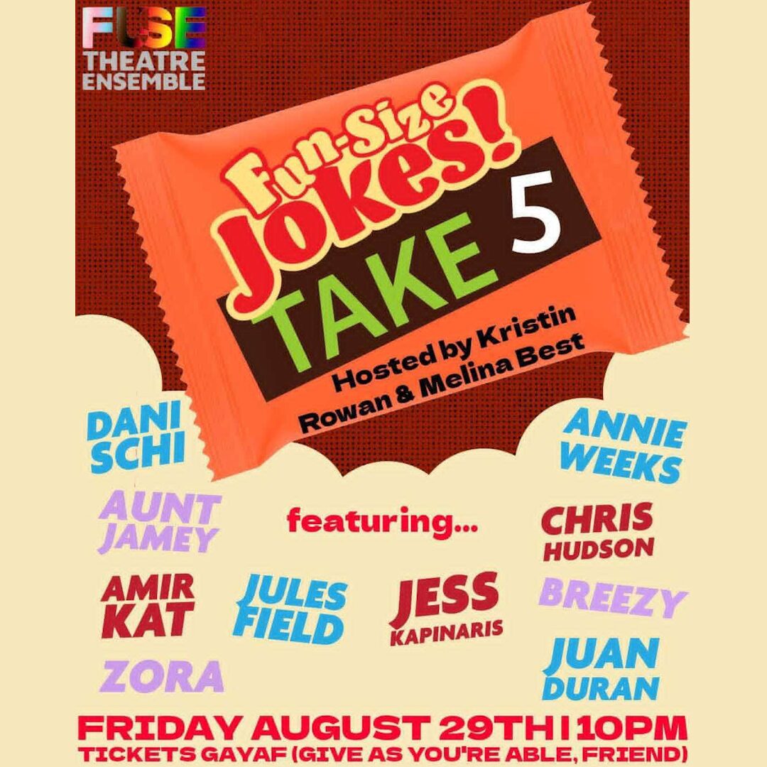see me do a fun 5 TONIGHT at FUSE Theatre Ensemble