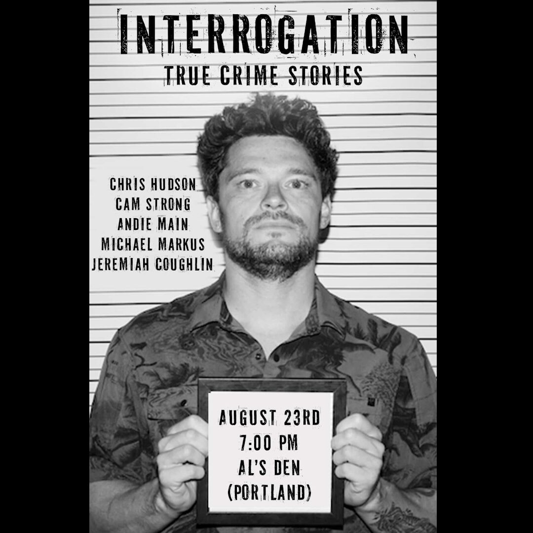 come out TONIGHT and see INTERROGATION in from Denver