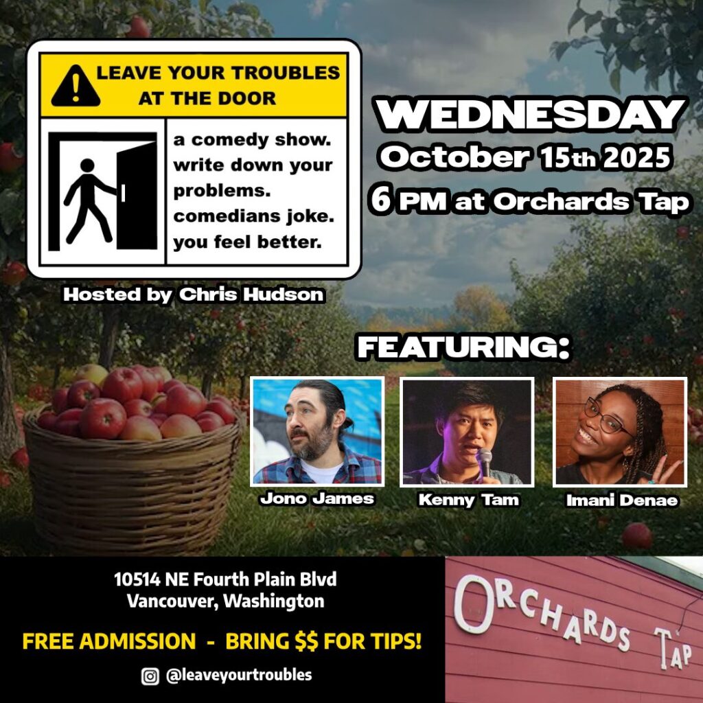 vancouver washington events nightlife comedy stand-up free tonight leave your troubles chris hudson comedian