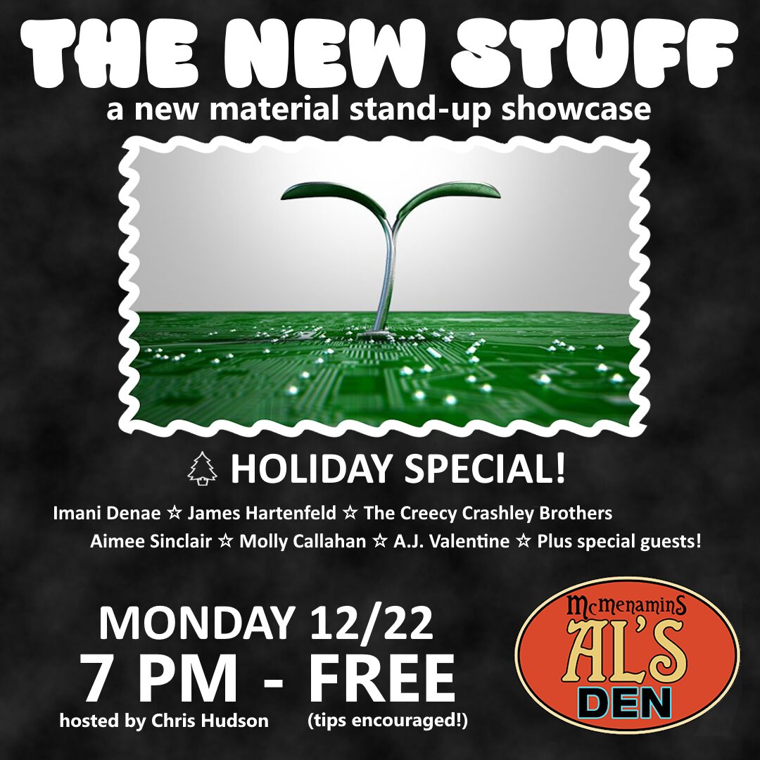 we are doing The New Stuff Holiday Special TONIGHT