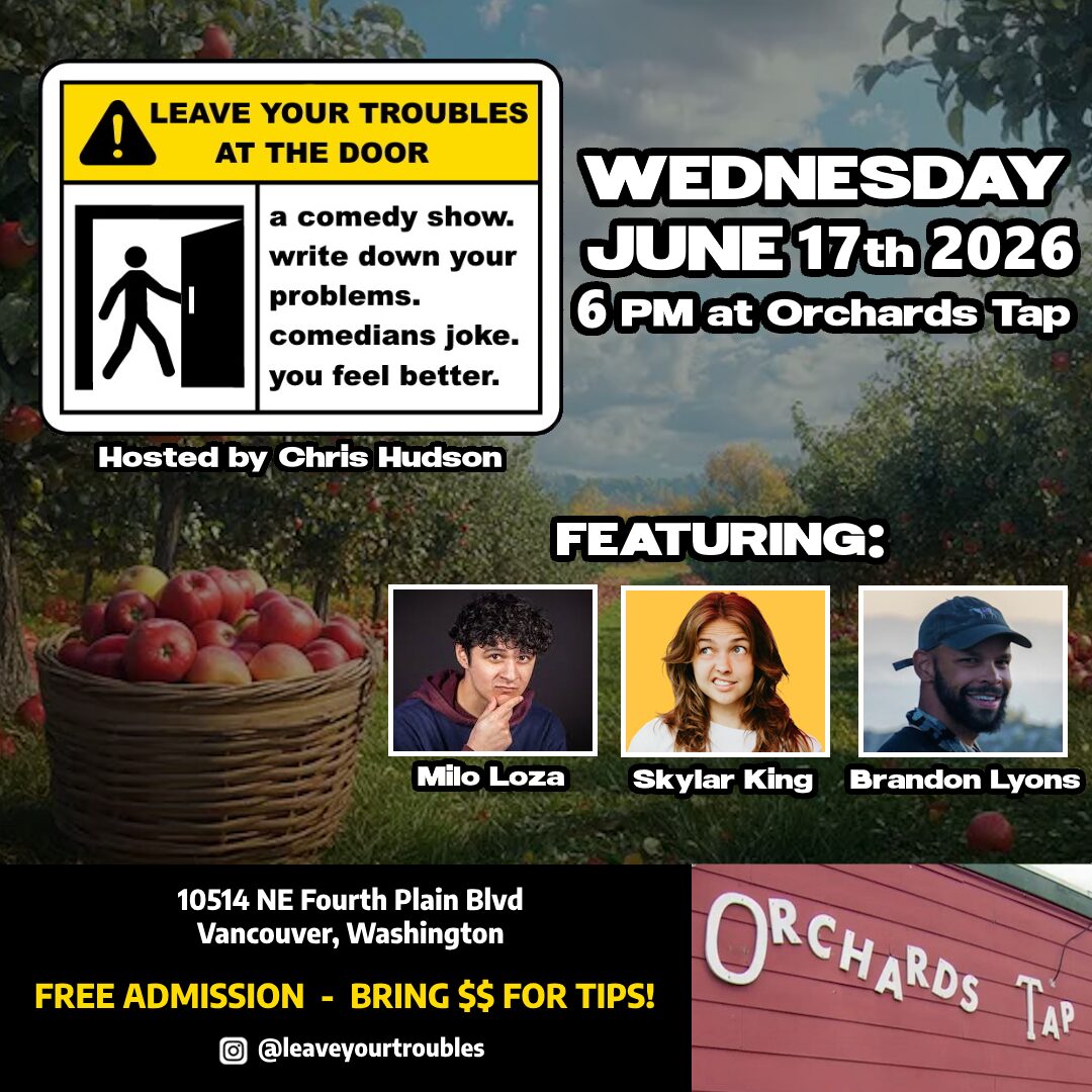 VANCOUVER, WASHINGTON: bring ALL your problems!