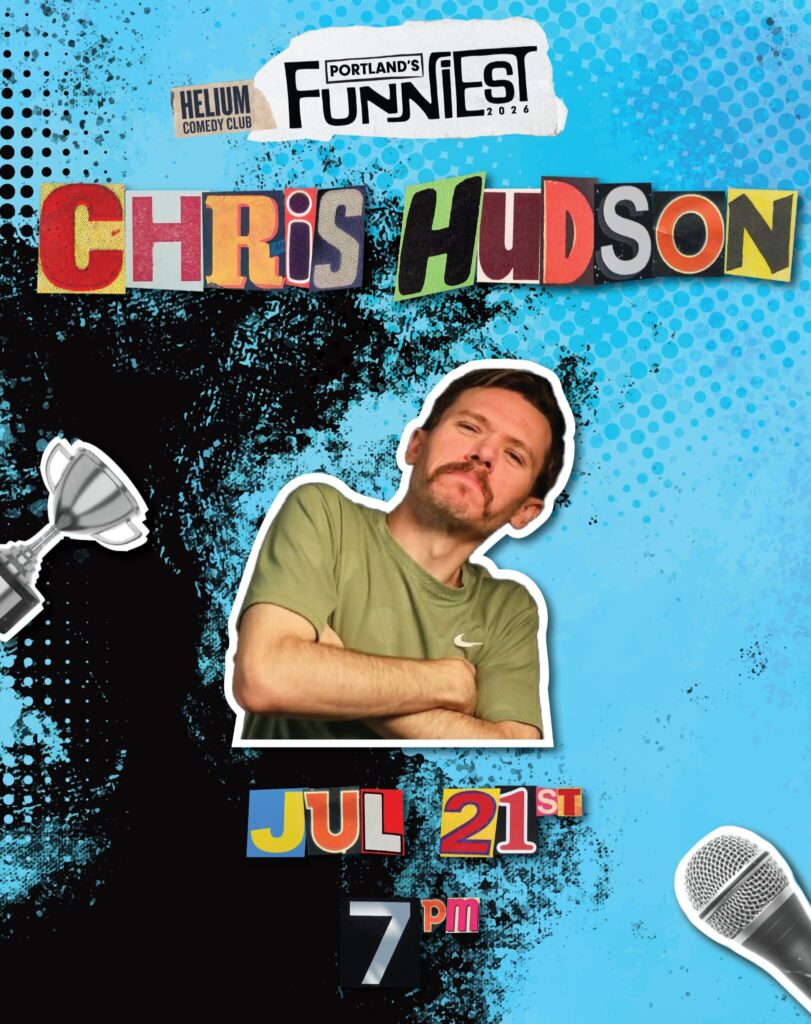 pdx events tonight fun portland oregon stand-up comedy helium comedy club comedian chris hudson