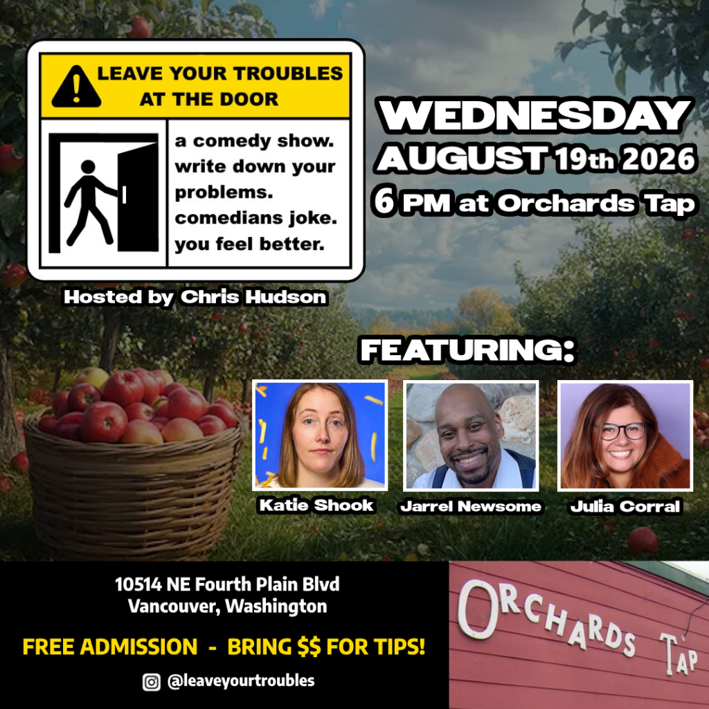 vancouver washington tonight fun free events stand-up comedy comedian leave your troubles chris hudson