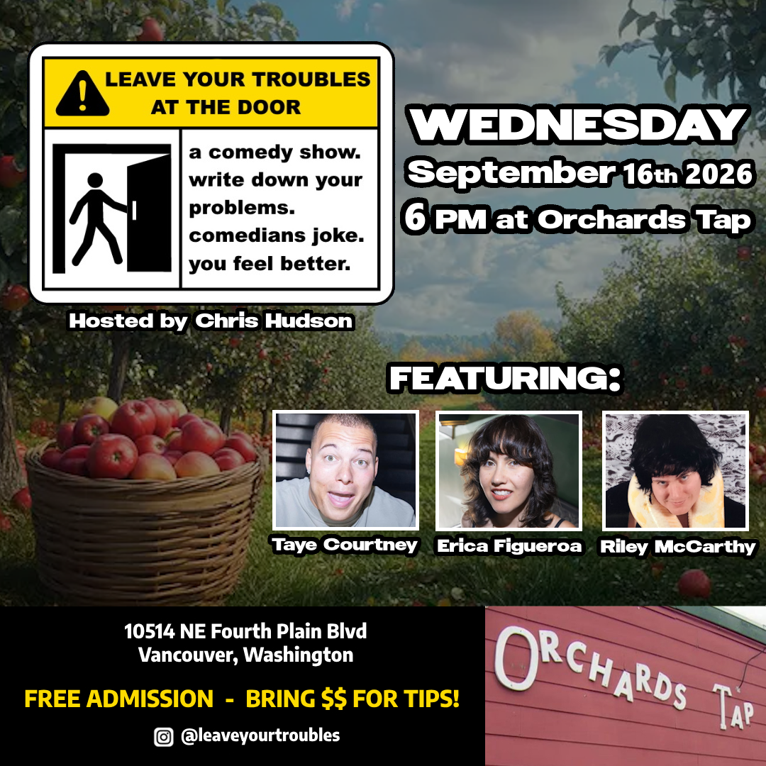 VANCOUVER, WASHINGTON: bring ALL your problems!